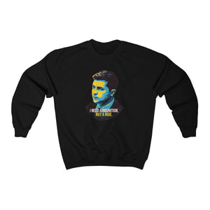 I NEED AMMUNITION, NOT A RIDE - Unisex Heavy Blend™ Crewneck Sweatshirt