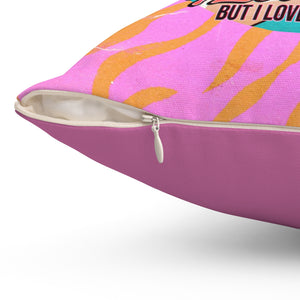 I Love You, But I Love Me More - Spun Polyester Square Pillow Case 16x16" (Slip Only)
