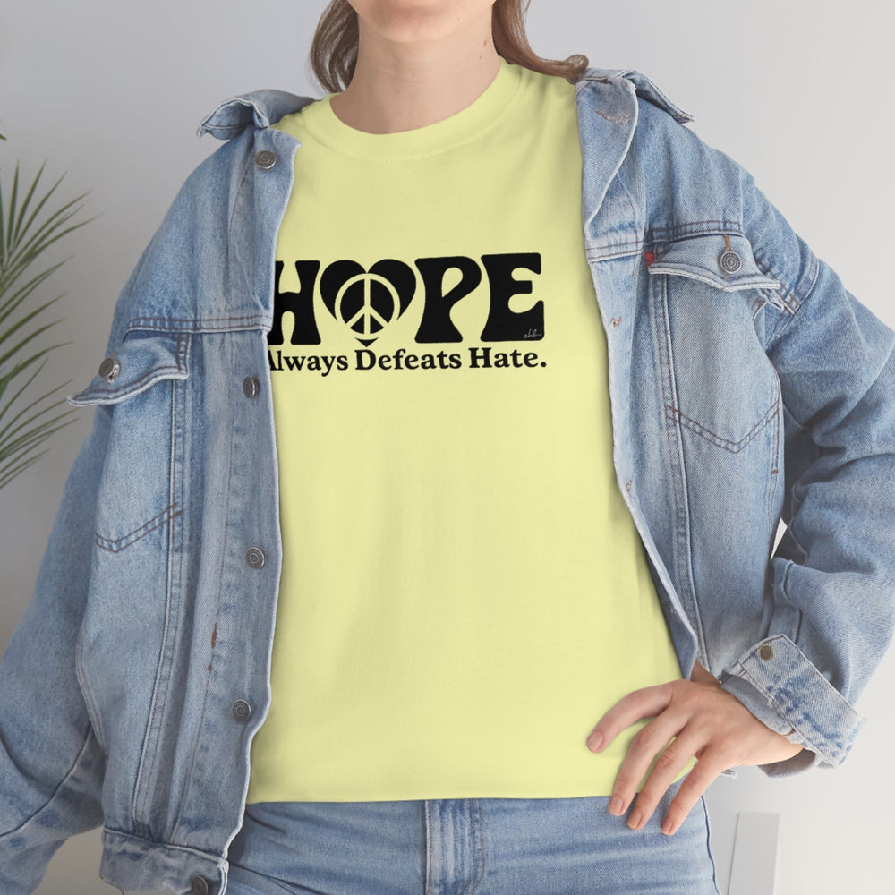 Hope Always Defeats Hate [Australian-Printed] - Unisex Heavy Cotton Tee