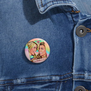 All The Mothers - Pin Buttons