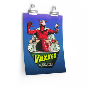 VAXXED + RELAXED - Premium Matte vertical posters