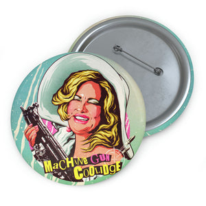 Machine Gun Coolidge - Pin Buttons