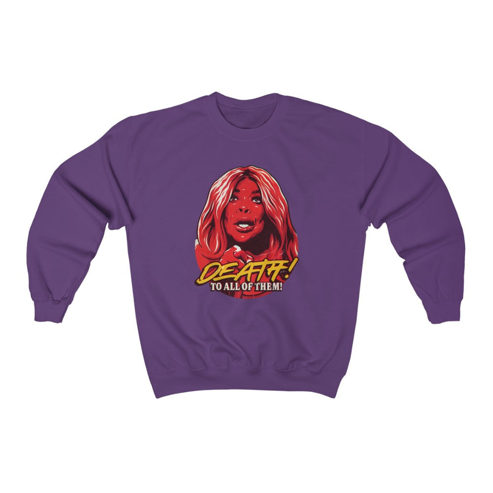 Death! To All Of Them! - Unisex Heavy Blend™ Crewneck Sweatshirt