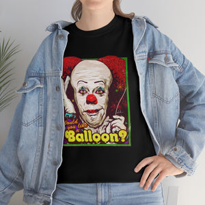 Would You Like A Balloon? [Australian-Printed] - Unisex Heavy Cotton Tee