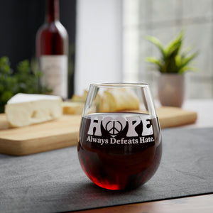 Hope Always Defeats Hate - Stemless Glass, 11.75oz