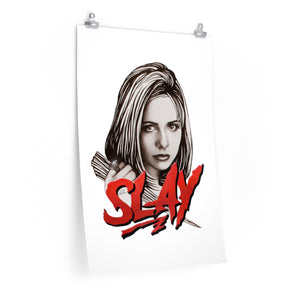 SLAY - Premium Matte vertical posters