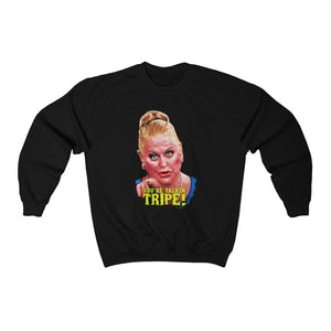 YOU'RE TALKIN' TRIPE! - Unisex Heavy Blend™ Crewneck Sweatshirt