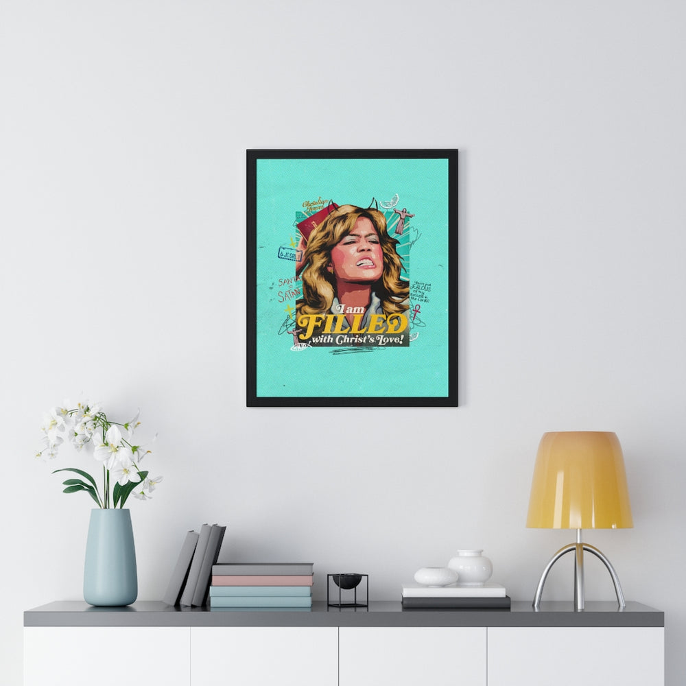 I am FILLED With Christ's Love! [Coloured BG] - Premium Framed Vertical Poster