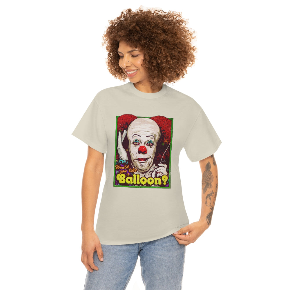 Would You Like A Balloon? [Australian-Printed] - Unisex Heavy Cotton Tee