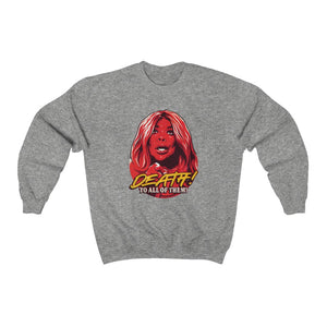 Death! To All Of Them! - Unisex Heavy Blend™ Crewneck Sweatshirt