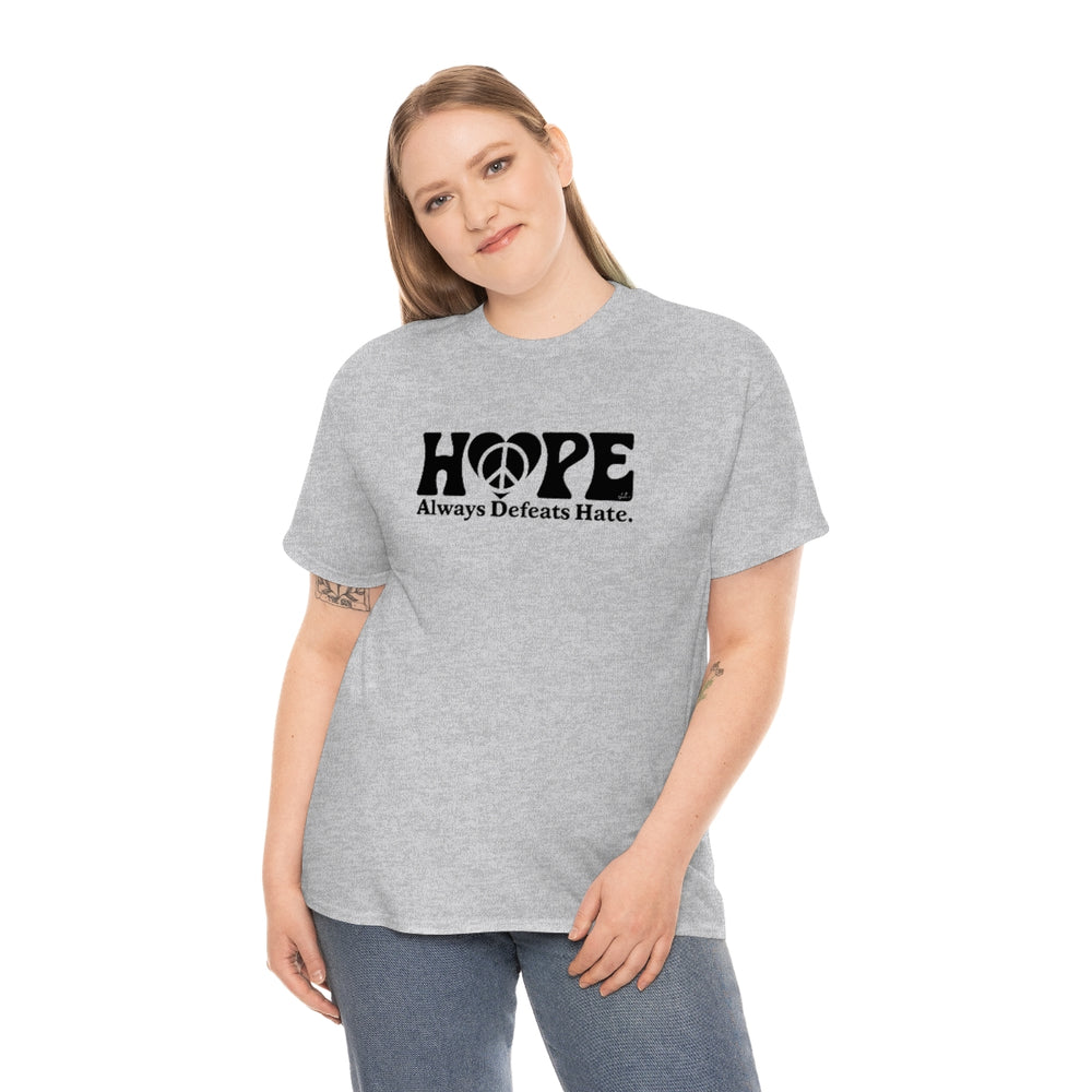 Hope Always Defeats Hate [Australian-Printed] - Unisex Heavy Cotton Tee