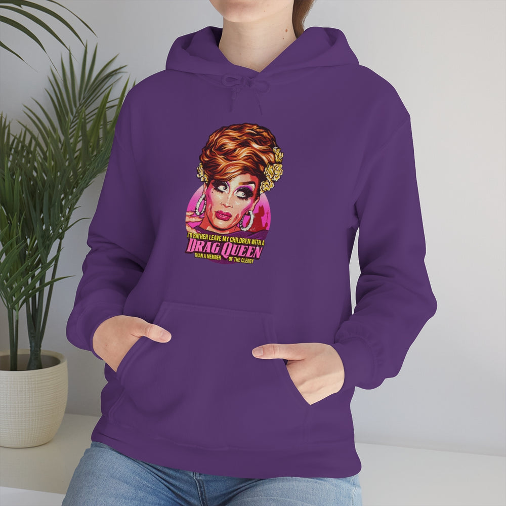 I'd Rather Leave My Children With A Drag Queen - Unisex Heavy Blend™ Hooded Sweatshirt