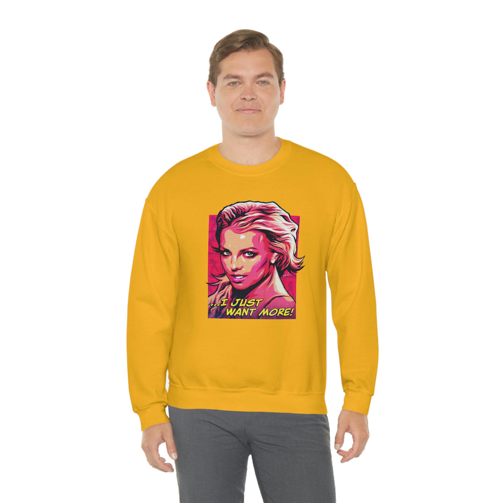 I Just Want More! - Unisex Heavy Blend™ Crewneck Sweatshirt