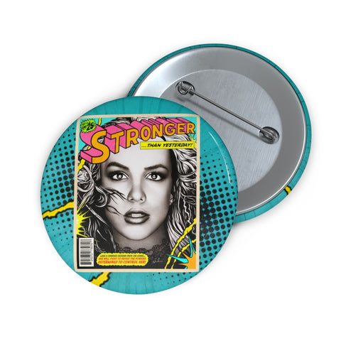 STRONGER THAN YESTERDAY - Custom Pin Buttons