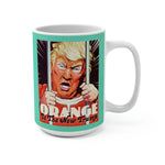 Orange Is The New Trump - Mug 15 oz