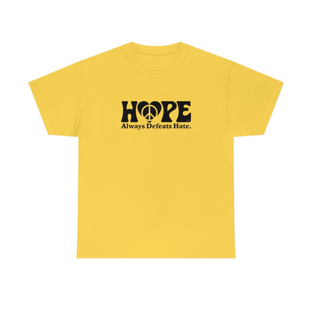 Hope Always Defeats Hate [Australian-Printed] - Unisex Heavy Cotton Tee