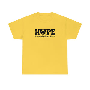 Hope Always Defeats Hate [Australian-Printed] - Unisex Heavy Cotton Tee