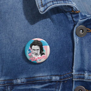 Time Of Your Life - Custom Pin Buttons