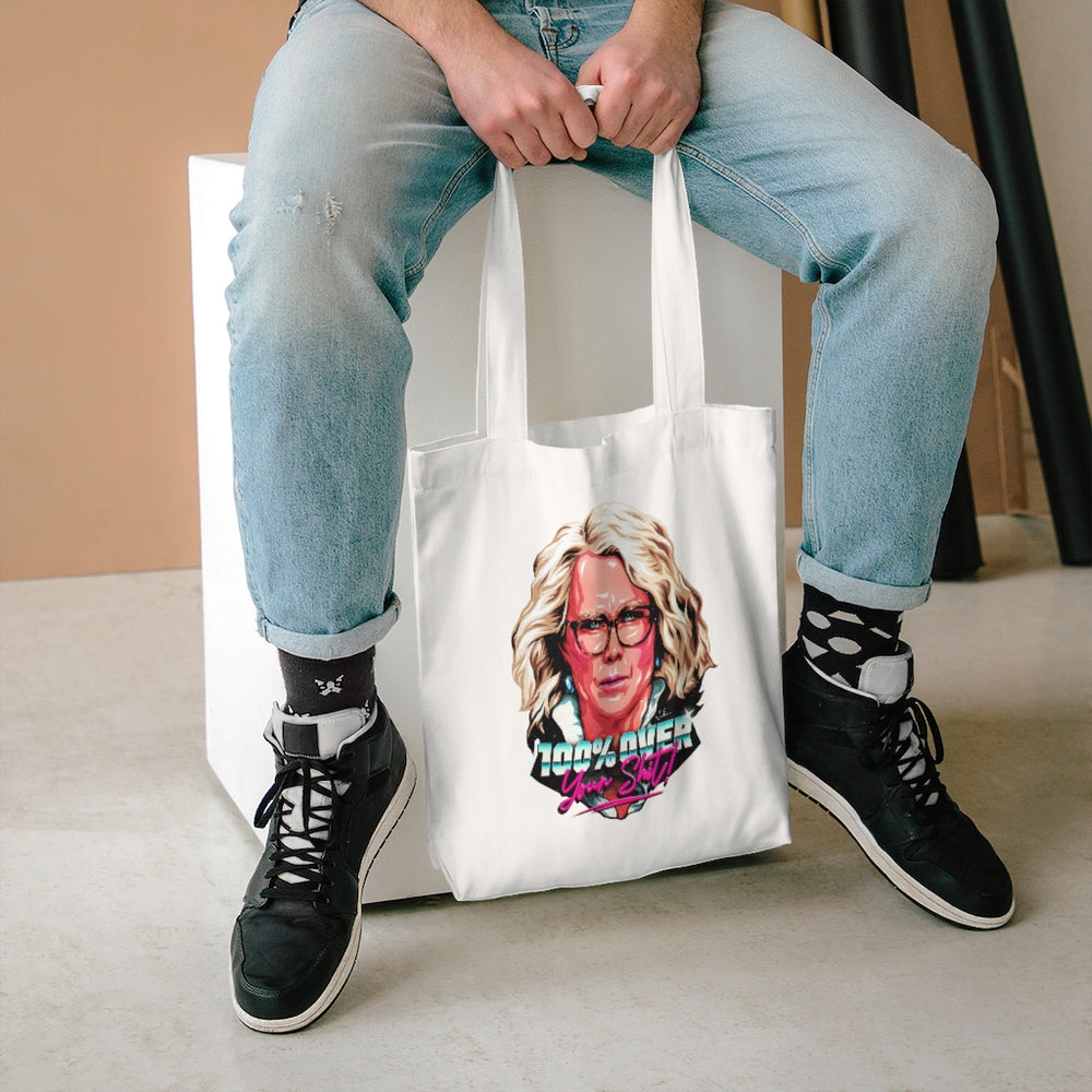 100% Over Your Shit! [Australian-Printed] - Cotton Tote Bag