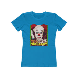 Would You Like A Balloon? - Women's The Boyfriend Tee