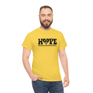 Hope Always Defeats Hate [Australian-Printed] - Unisex Heavy Cotton Tee