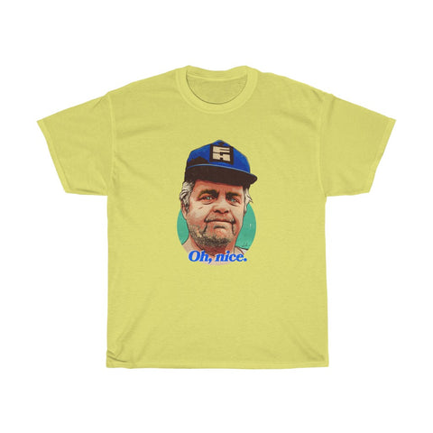 OH, NICE [Australian-Printed] - Unisex Heavy Cotton Tee