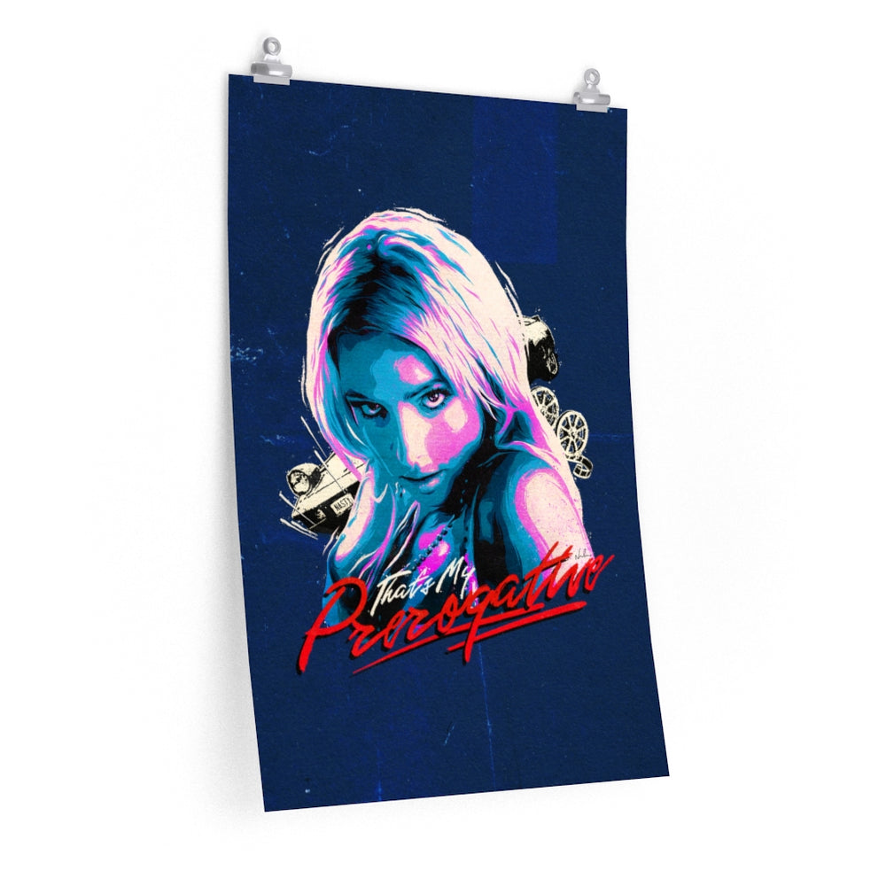 That's My Prerogative [Coloured BG] - Premium Matte vertical posters