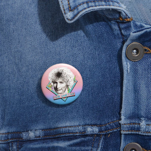 I LOIK WHAT I SOI - Pin Buttons