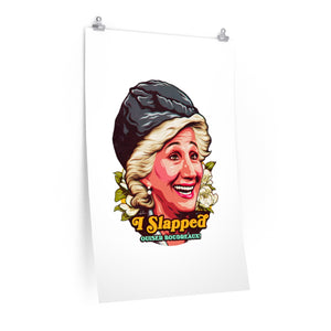 I Slapped Ousier Boudreaux! - Premium Matte vertical posters