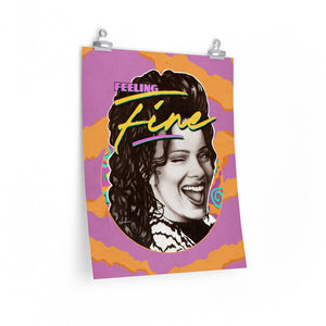 FEELING FINE [Coloured-BG] - Premium Matte vertical posters
