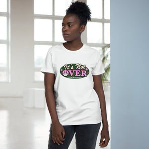 It's Not Over [Australian-Printed] - Women’s Maple Tee