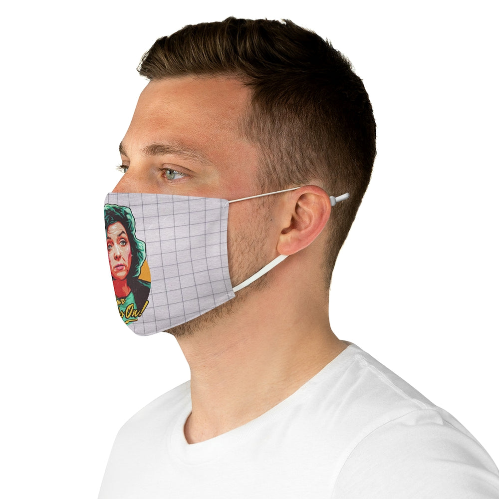 Put Your Masks On! - Fabric Face Mask