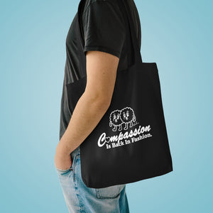 Compassion Is Back In Fashion [Australian-Printed] - Cotton Tote Bag