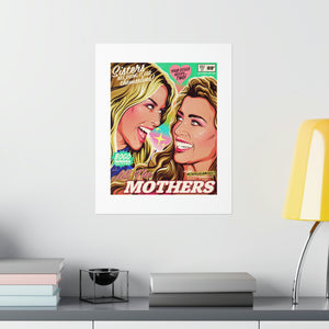 All The Mothers - Premium Matte vertical posters