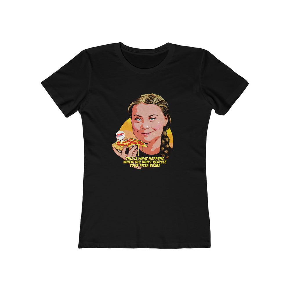 This Is What Happens When You Don't Recycle Your Pizza Boxes [Australian-Printed] - Women's The Boyfriend Tee