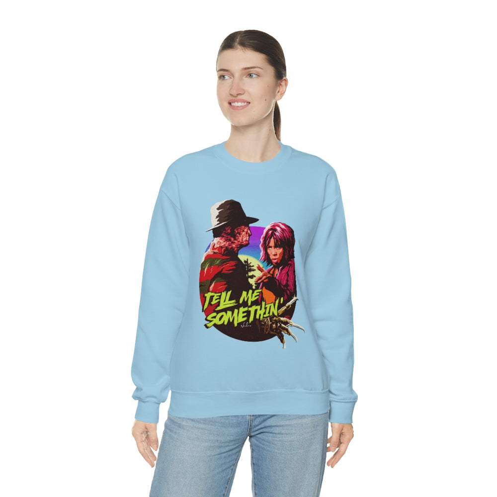 Tell Me Somethin' - Unisex Heavy Blend™ Crewneck Sweatshirt