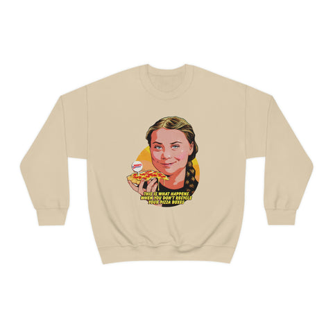 This Is What Happens When You Don't Recycle Your Pizza Boxes - Unisex Heavy Blend™ Crewneck Sweatshirt