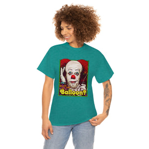 Would You Like A Balloon? [Australian-Printed] - Unisex Heavy Cotton Tee