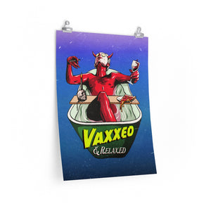 VAXXED + RELAXED - Premium Matte vertical posters