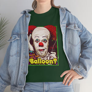 Would You Like A Balloon? [Australian-Printed] - Unisex Heavy Cotton Tee