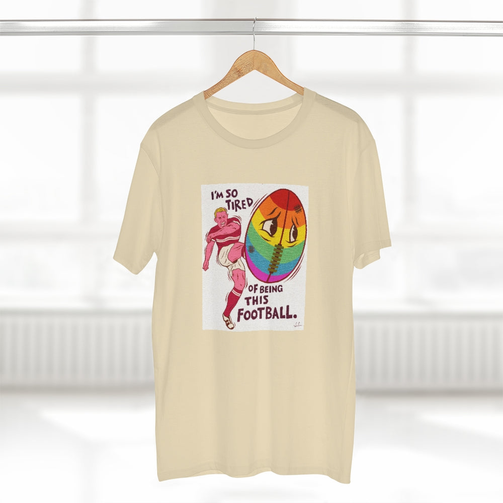 I'm So Tired Of Being This Football [Australian-Printed] - Men's Staple Tee