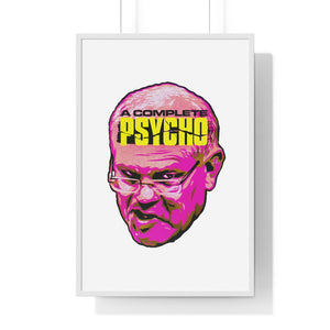 A Complete Psycho - Premium Framed Vertical Poster