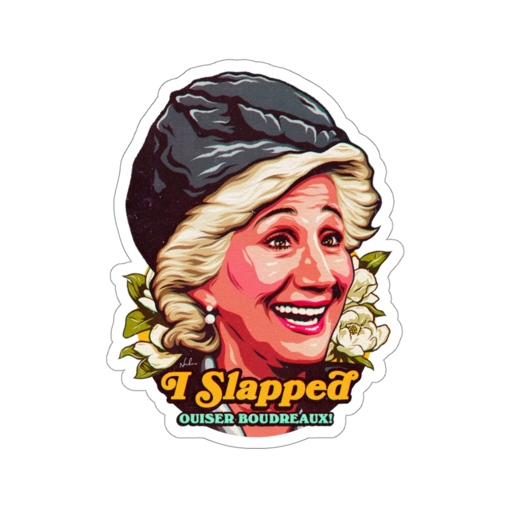 I Slapped Ousier Boudreaux! - Kiss-Cut Stickers