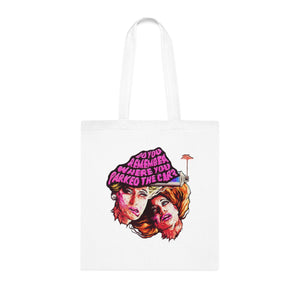 Do You Remember Where You Parked The Car? - Cotton Tote