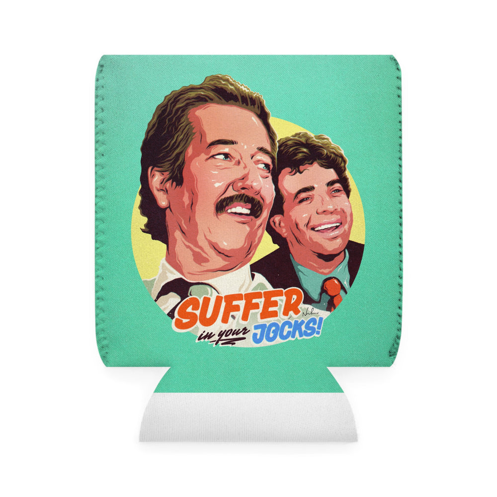 Suffer In Your Jocks! - Can Cooler Sleeve