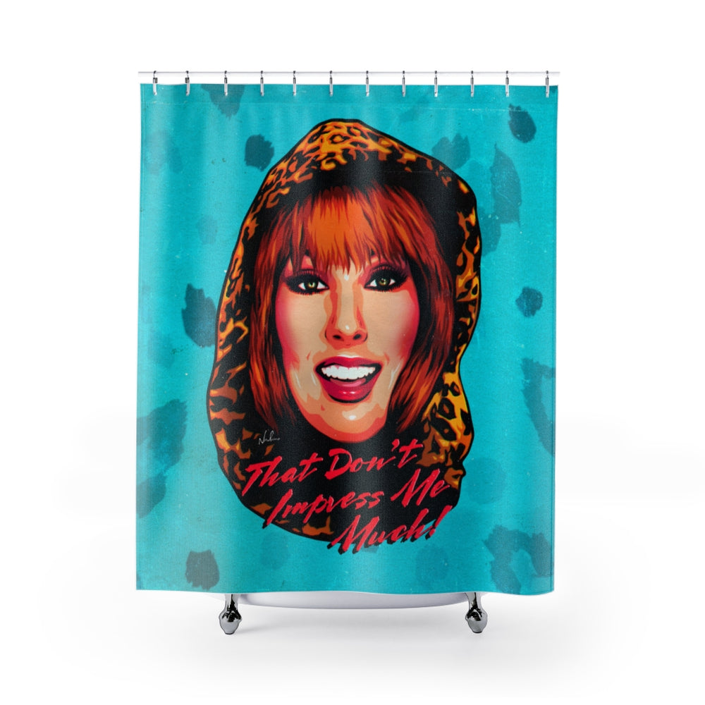 That Don’t Impress Me Much! - Shower Curtains