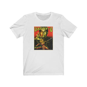 DADDY-O - Unisex Jersey Short Sleeve Tee