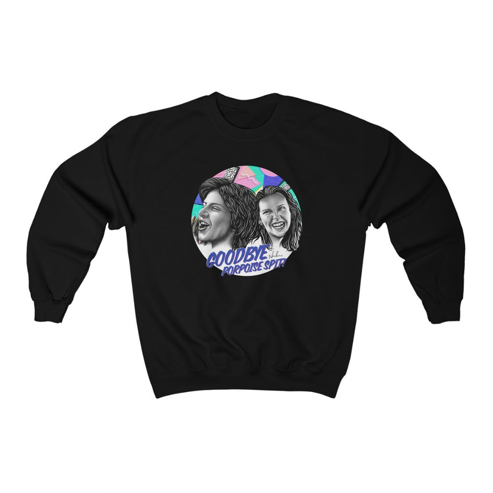 GOODBYE PORPOISE SPIT! Unisex Heavy Blend™ Crewneck Sweatshirt