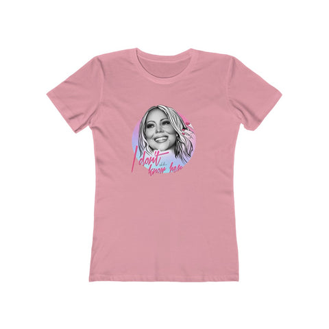 I Don't Know Her - Women's The Boyfriend Tee