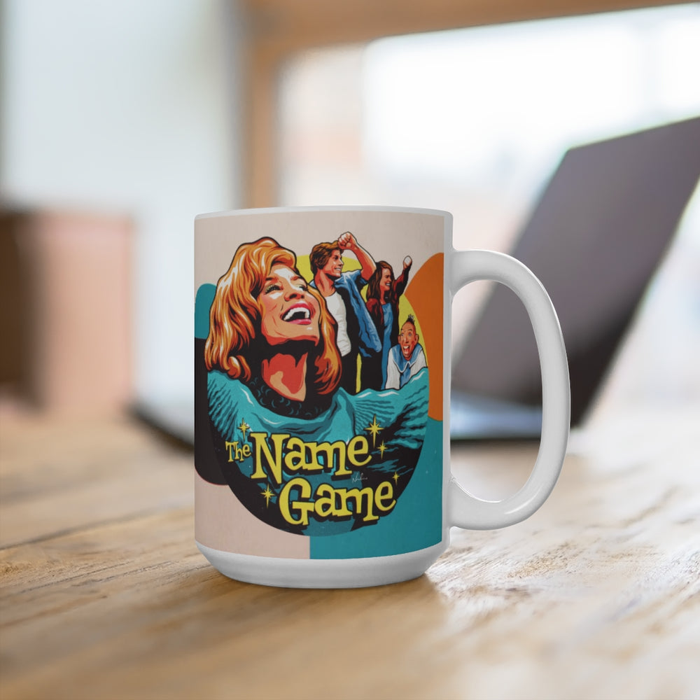 The Name Game - Mug 15 oz